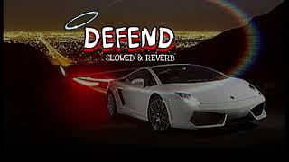 Defend  Jordan Sandhu  Perfectly Slowed    Mariis Creation Hub  New Punjabi Song  LOFI [upl. by Ynnam]