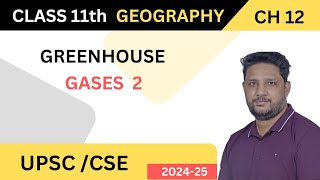 Greenhouse Gases 2 World Climate and Climate Change  Class11 NCERT Geography Chapter12 ias upsc [upl. by Akihsat]