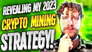 What coins am I mining in 2023 Full crypto mining strategy revealed amp explained [upl. by Eimaral]