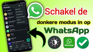 Hoe je de donkere modus op WhatsApp inschakelt  Schakel de donkere modus in op WhatsApp [upl. by Wettam41]