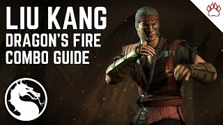 Mortal Kombat X Liu Kang Dragons Fire Complete Combo Guide 1447 [upl. by Peer]