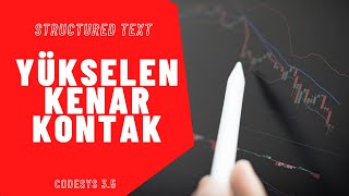 ST Structured Text Yükselen kenar kontak [upl. by Ttemme801]