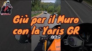 Giù per il Muro con la Yaris GR🔥 [upl. by Dranyam]