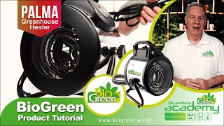 Bio Green® Product Tutorial quotPalma Greenhouse Heaterquot [upl. by Lachus]