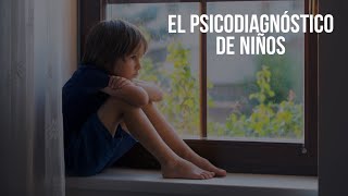 El Psicodiagnóstico de Niños 🎧 Psicología [upl. by Edlyn]