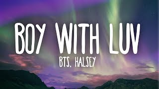 BTS Halsey  Boy With Luv English Lyrics [upl. by Eznyl]