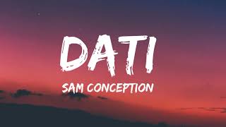 Sam Conception  Dati Lyrics  Diba ikaw yung reyna at ako yung hari [upl. by Porta164]