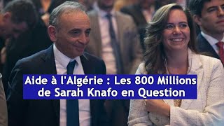 Aide à lAlgérie  Les 800 Millions de Sarah Knafo en Question  DRM News Français [upl. by Amehsyt]