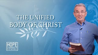 Lesson 7 The Unified Body of Christ  Hope Sabbath School [upl. by Marmaduke]