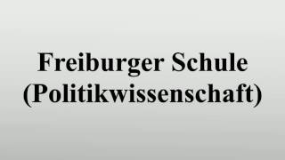 Freiburger Schule Politikwissenschaft [upl. by Anail]