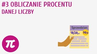 Obliczanie procentu danej liczby 3  Procenty  wprowadzenie [upl. by Eciram]