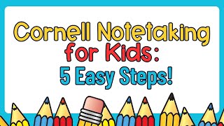 Cornell Notes Made Easy 5 Steps to Help Kids Take Better Notes in School [upl. by Nade]