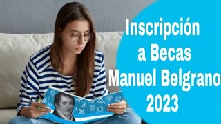 Inscripción a Becas Manuel Belgrano de 57000 [upl. by Erait]