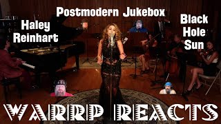 HALEY REINHART AND PMJ LEAVE THE BOYS JAWS ON THE FLOOR AGAIN WARRP React to Black Hole Sun [upl. by Gunner]