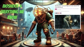 BioShock 4 EXPLAINED Everything We Know So Far [upl. by Snowman]