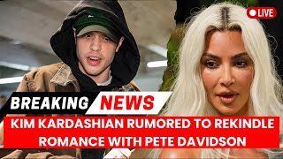 Kim Kardashian Rumored To Rekindle Romance With Pete Davidson [upl. by Oicnedurp689]