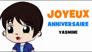 JOYEUX ANNIVERSAIRE YASMINE [upl. by Vincentia]