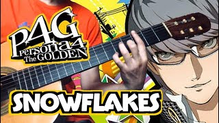 SNOWFLAKES  Persona 4 Golden Fingerstyle Guitar [upl. by Edrei]