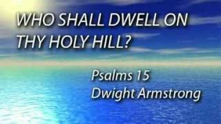 Who Shall Dwell On Thy Holy Hill [upl. by Wilsey]