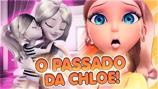 A VERDADE SOBRE O PASSADO DA CHLOÉ [upl. by Seena946]