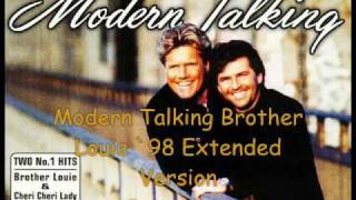 Modern Talking Brother Louie ´98 Extended Version [upl. by Carothers204]