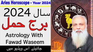 Aries Horoscope Year 2024 Astrology   Fawad Waseem  Urdu Hindi Astrology [upl. by Ydnelg488]