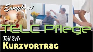 Kurzvortrag Samples  TELC Pflege [upl. by Hamehseer130]