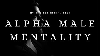 Become An ALPHA MALE  Motivation Manifesters  Motivational Video [upl. by Rebe]