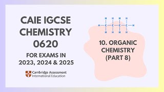 11 Organic Chemistry Part 8 88 Cambridge IGCSE Chemistry 0620 for 2023 2024 amp 2025 [upl. by Silra]