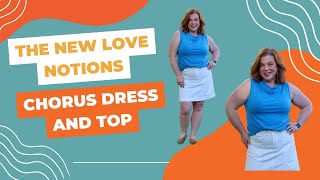 The New Love Notions Chorus Top and Dress [upl. by Anatnom]