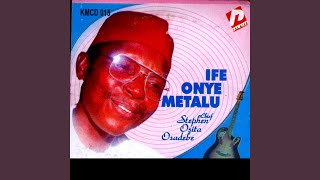 Ife Onye Metalu [upl. by Gagne412]