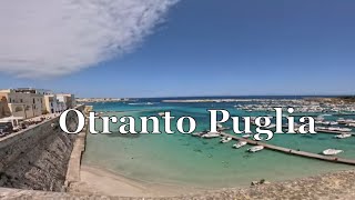 Otranto in Puglia Italy The Beauty of Apulia’s Salento region Walking Tour [upl. by Murdoch]