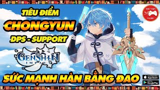 Genshin Impact Nhân Vật  Tiêu điểm CHONGYUN  CÁCH CHƠI CÁCH BUILD HIỆU QUẢ  Not Thư Viện Game [upl. by Ingeberg294]