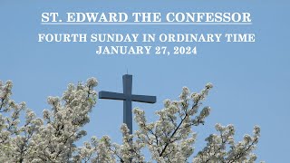 January 27 2024 St Edwards Celebrates The Fourth Sunday in Ordinary Time [upl. by Anairo]