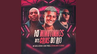 10 Minutos dos Cria do Rio [upl. by Laynad]