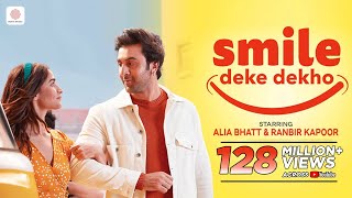 Smile Deke Dekho  Alia Bhatt Ranbir Kapoor  Amit Trivedi Sunidhi Chauhan Nakash Aziz  Vayu [upl. by Eelaroc]