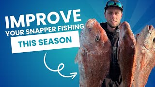 MUST KNOW 5 essential snapper fishing tips for 2024 [upl. by Ardek]