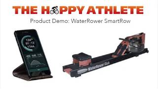 Setup and Demo of WaterRower SmartRow [upl. by Udale]