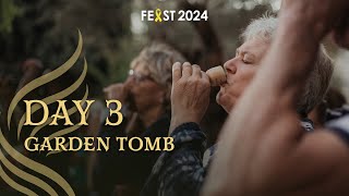 Feast 2024 Day 3 Highlights Garden Tomb [upl. by Seira]