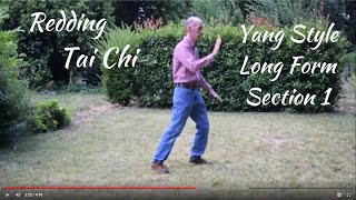 Redding Tai Chi Yang Style Long Form Section 1 [upl. by Popper]