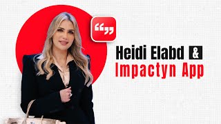 Heidi Elabd and Impactyn App [upl. by Loria]