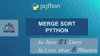 Merge Sort in Python  The Last Minute Professor [upl. by Sirob]