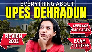 UPES Dehradun Review 2023  Campus Insights Exam Cutoffs and Placement Details 👍Detailed Review [upl. by Einnob]