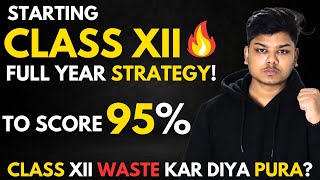 Class 12 Boards 2025 Full Year STRATEGY to Score 99  Cbse Class 12 Boards 202425 [upl. by Yarled]