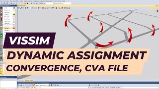 Vissim Tutorial  Dynamic assignment  Convergence CVA file [upl. by Inafets]