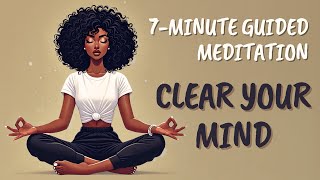 Guided Meditation to Clear Your Mind [upl. by Ulrich102]