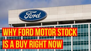 Why Ford Motor F Stock Is A Buy Right Now [upl. by Milzie564]