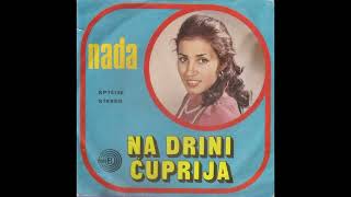 Nada Topcagic  Na Drini Cuprija  Audio 1975 HD [upl. by Eannaj]