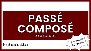 Passé composé exercice 50 verbes en 5 minutes [upl. by Ecylla]