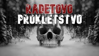 RADETOVO PROKLETSTVO Prokleti Prevoj [upl. by Eidde319]